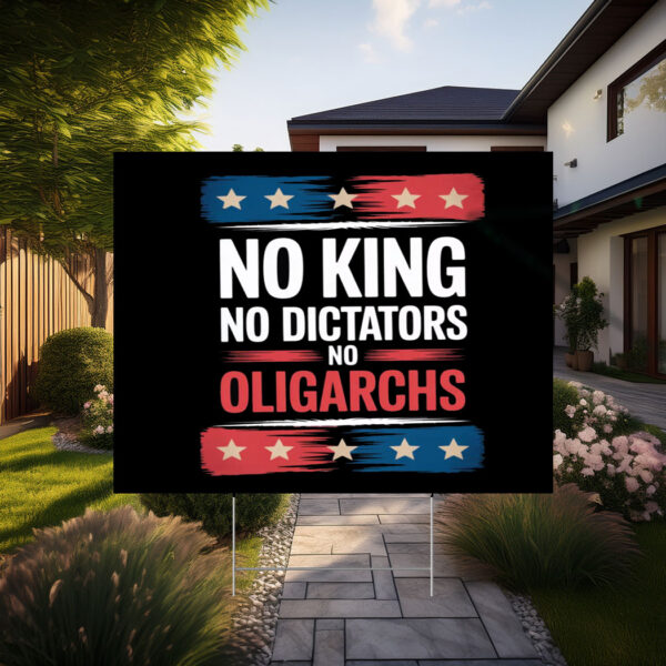 No Kings No Dictators Sign, Anti-Authoritarian Protest Sign