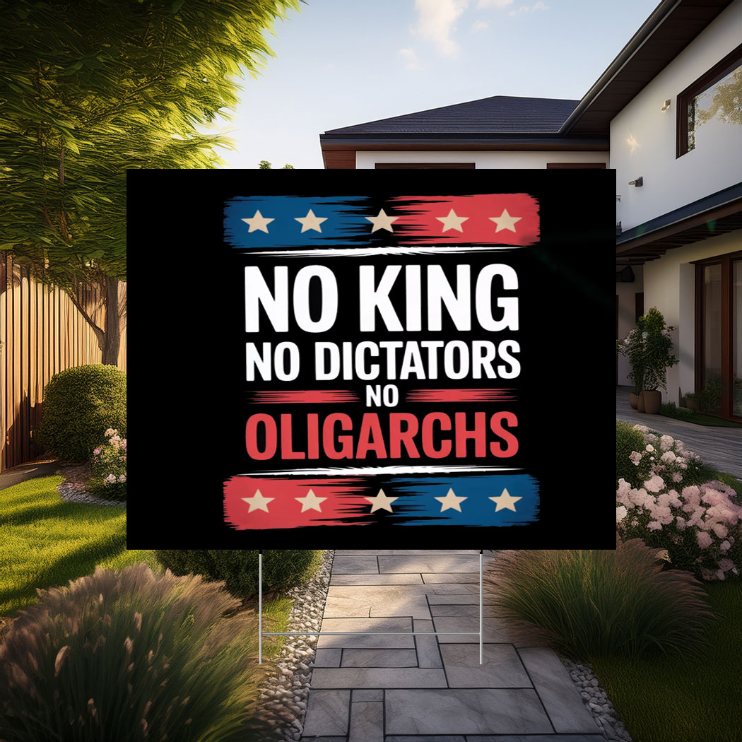 No Kings No Dictators Sign, Anti-Authoritarian Protest Sign