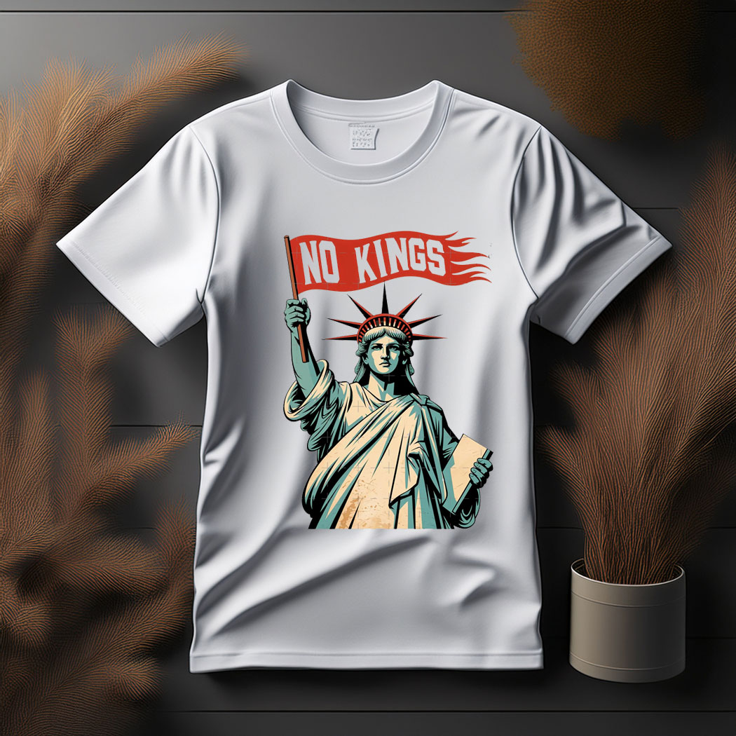 No Kings , Statue Of Liberty No Kings In America T-Shirt