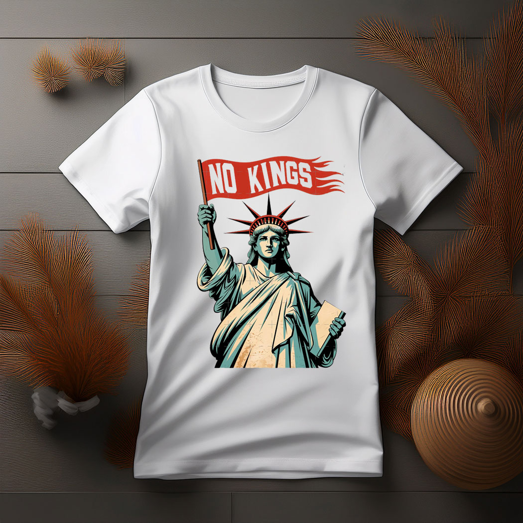 No Kings , Statue Of Liberty No Kings In America T-Shirt