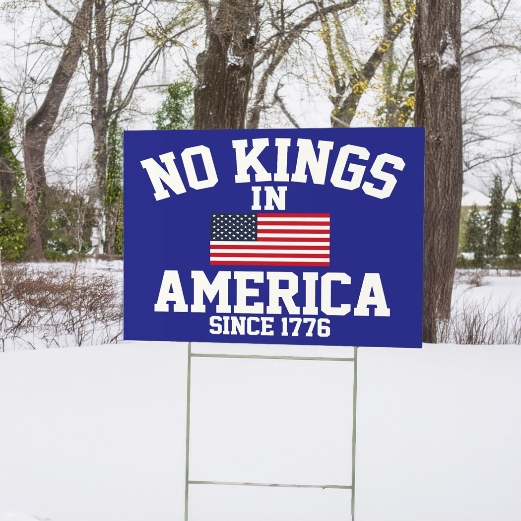No Kings in America Yard Sign, Anti Maga Protest Sign
