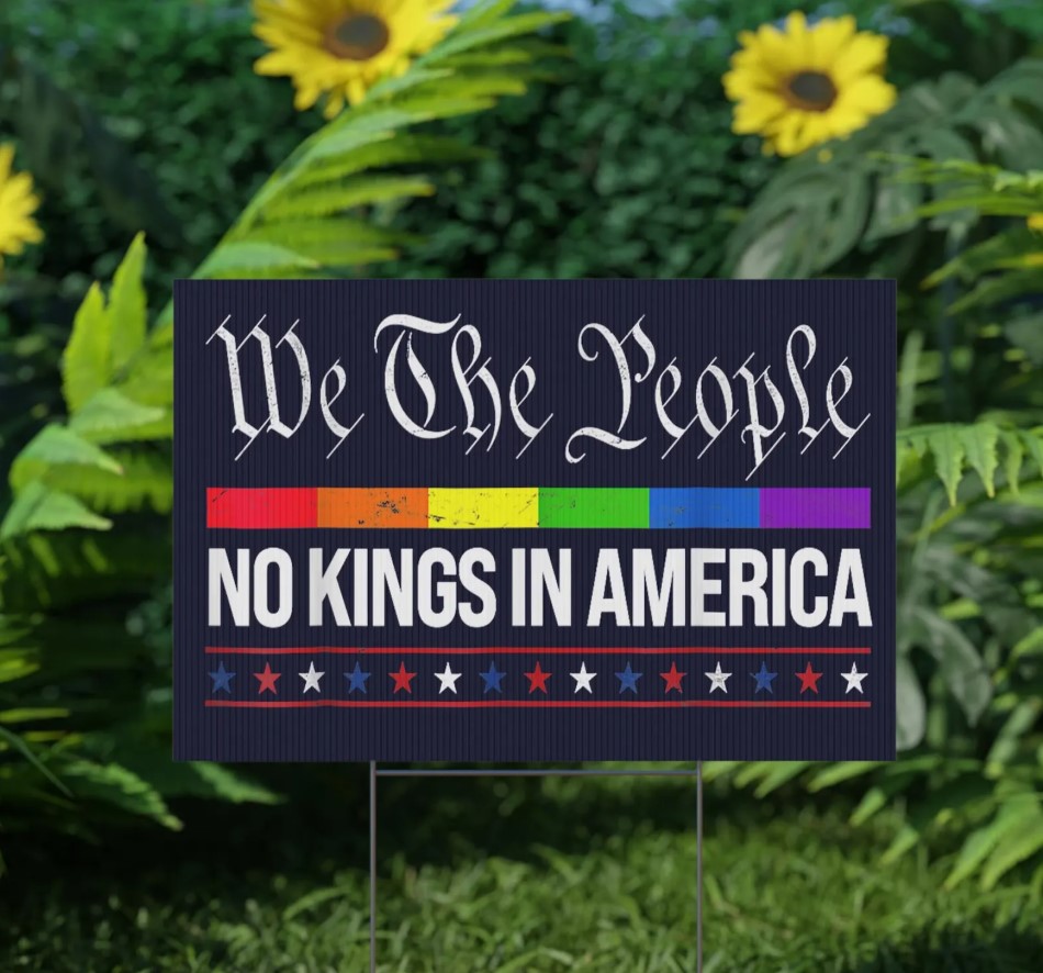No Kings in America Yard Sign, Anti-Trump Political Sign